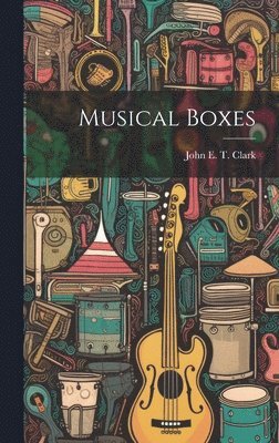 bokomslag Musical Boxes