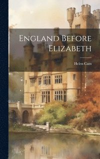 bokomslag England Before Elizabeth