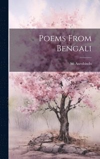 bokomslag Poems From Bengali