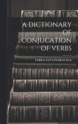 A Dictionary of Conjucation of Verbs 1