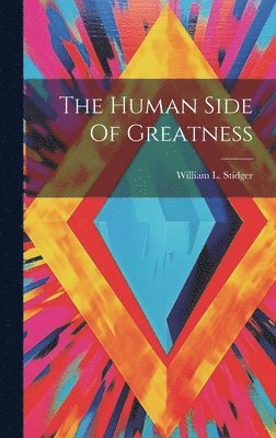 The Human Side Of Greatness 1