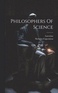 bokomslag Philosophers Of Science