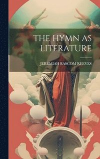 bokomslag Hymn as Literature