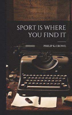 Sport Is Where You Find It 1