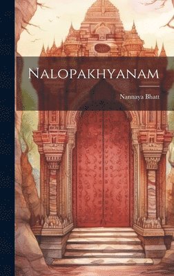 Nannaya Bhatt - Nalopakhyanam, Inbunden