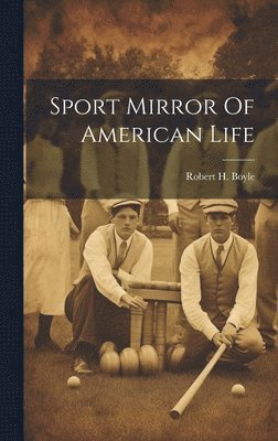 bokomslag Sport Mirror Of American Life