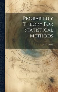 bokomslag Probability Theory For Statistical Methods