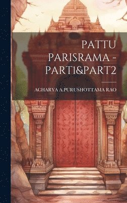 bokomslag Pattu Parisrama -Part1&part2