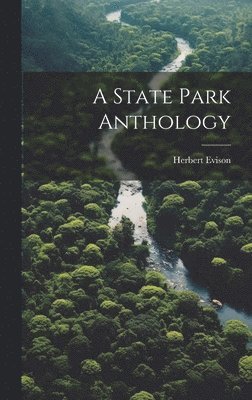 bokomslag A State Park Anthology