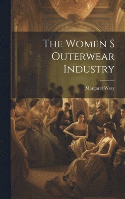 bokomslag Women S Outerwear Industry