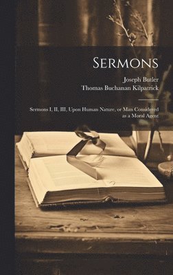 Joseph Butler, Thomas Buchanan Kilpatrick - Sermons, Inbunden
