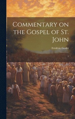 bokomslag Commentary on the Gospel of St. John