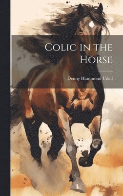 bokomslag Colic in the Horse