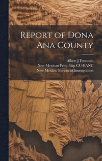 bokomslag Report of Dona Ana County