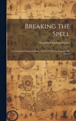 Breaking the Spell 1