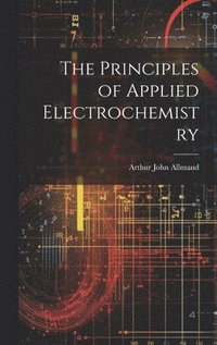 bokomslag Principles of Applied Electrochemistry