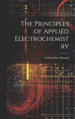 bokomslag Principles of Applied Electrochemistry