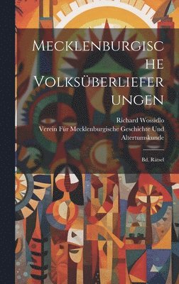 Verein F Geschichte Und Altertumskunde, Richard Wossidlo - Mecklenburgische Volksüberlieferungen, Inbunden