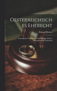 bokomslag Oesterreichisches Eherecht