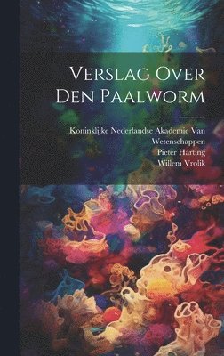 bokomslag Verslag Over Den Paalworm