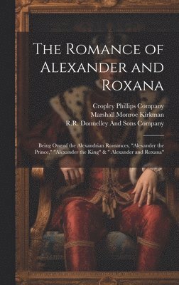 bokomslag The Romance of Alexander and Roxana