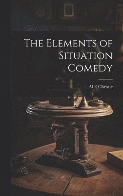 The Elements of Situation Comedy 1