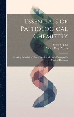 Essentials of Pathological Chemistry 1