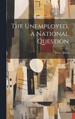 The Unemployed, a National Question 1