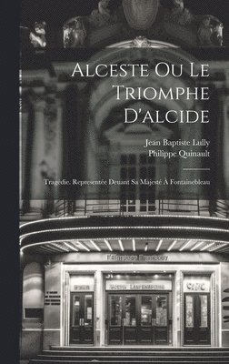 bokomslag Alceste Ou Le Triomphe D'alcide