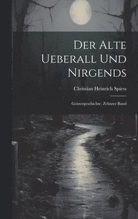 bokomslag Der Alte Ueberall Und Nirgends