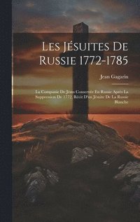 bokomslag Les Jsuites De Russie 1772-1785