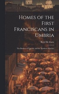 bokomslag Homes of the First Franciscans in Umbria