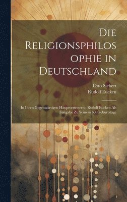 Die Religionsphilosophie in Deutschland 1
