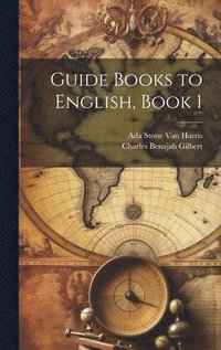 bokomslag Guide Books to English, Book 1