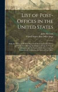 bokomslag List of Post-Offices in the United States