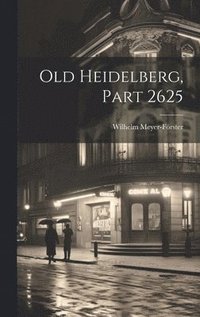 bokomslag Old Heidelberg, Part 2625