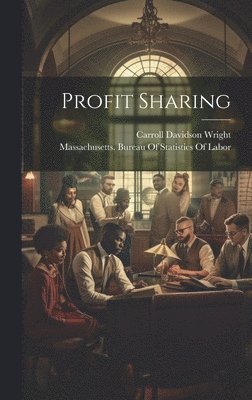 Carroll Davidson Wright - Profit Sharing, Inbunden