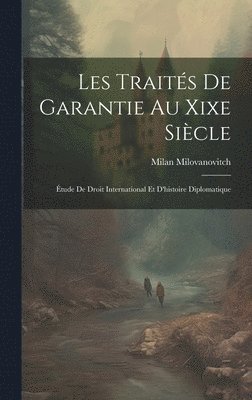 bokomslag Les Traits De Garantie Au Xixe Sicle