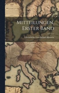 bokomslag Mitteilungen, Erster Band