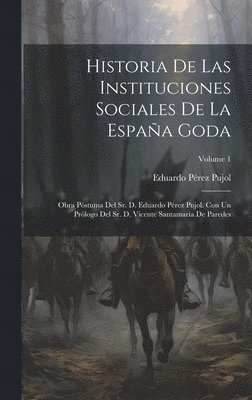 bokomslag Historia De Las Instituciones Sociales De La Espaa Goda