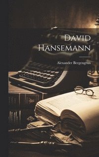 bokomslag David Hansemann