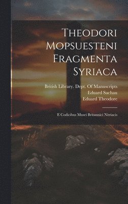 Theodori Mopsuesteni Fragmenta Syriaca 1