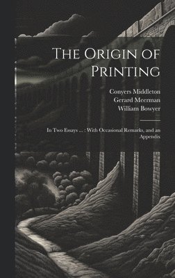 The Origin of Printing 1