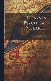 bokomslag Essays in Psychical Research