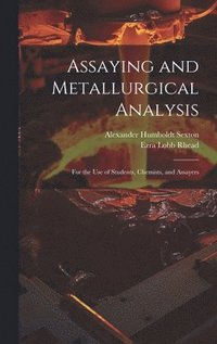 bokomslag Assaying and Metallurgical Analysis