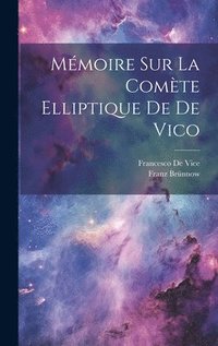 bokomslag Mmoire Sur La Comte Elliptique De De Vico
