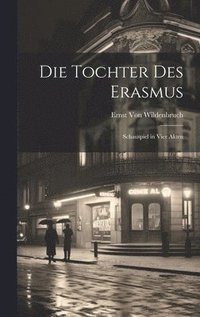 bokomslag Die Tochter Des Erasmus