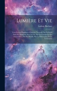 bokomslag Lumire Et Vie