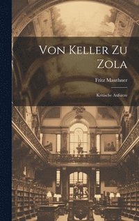 bokomslag Von Keller Zu Zola