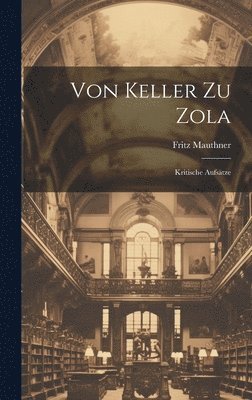 bokomslag Von Keller Zu Zola